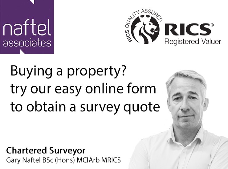 Buying a property? try our easy online form for a survey quote. Naftel Associates